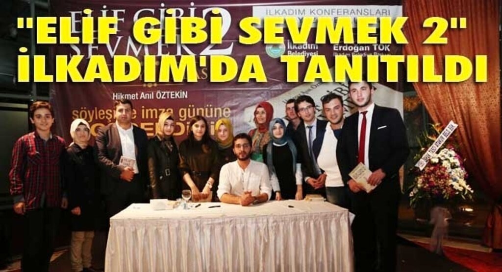 'Elif Gibi Sevmek' kitabının galasına yoğun ilgi