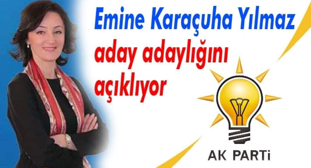 Emine Karaçuha Yılmaz aday adaylığını açıklıyor