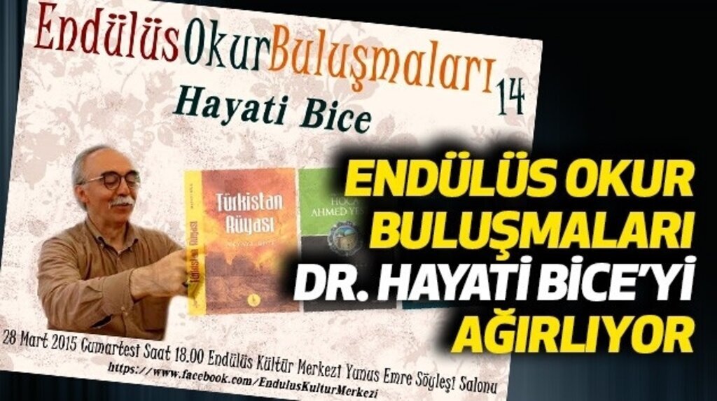 Endülüs Okur Buluşmaları Dr. Hayati Bice’yi ağırlıyor
