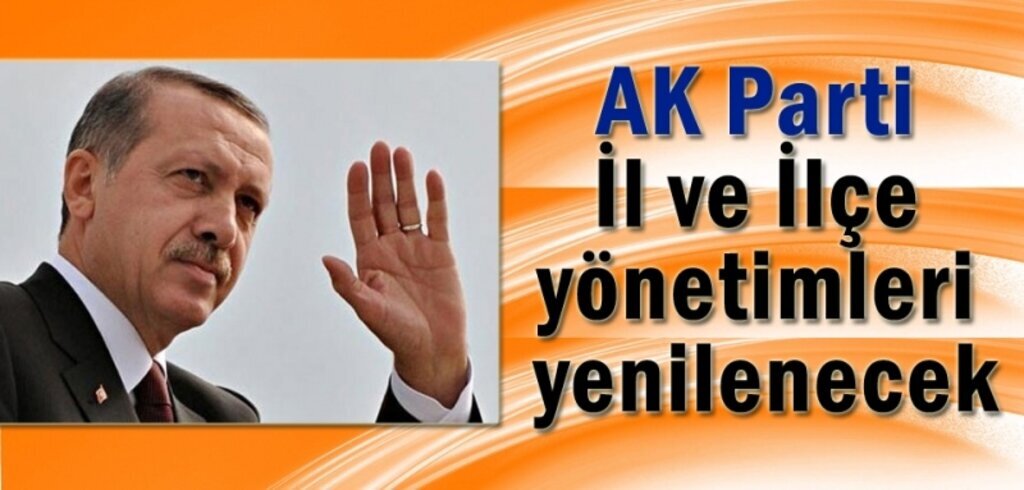 Erdoğan: AK Parti İl ve İlçe yönetimleri yenilenecek