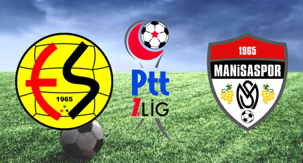 Eskişehirspor Manisaspor maçı ne zaman hangi kanalda? Saat kaçta?