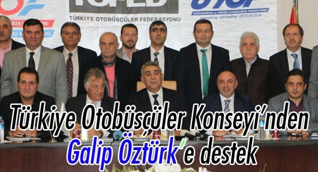 Galip Öztürk'e büyük destek