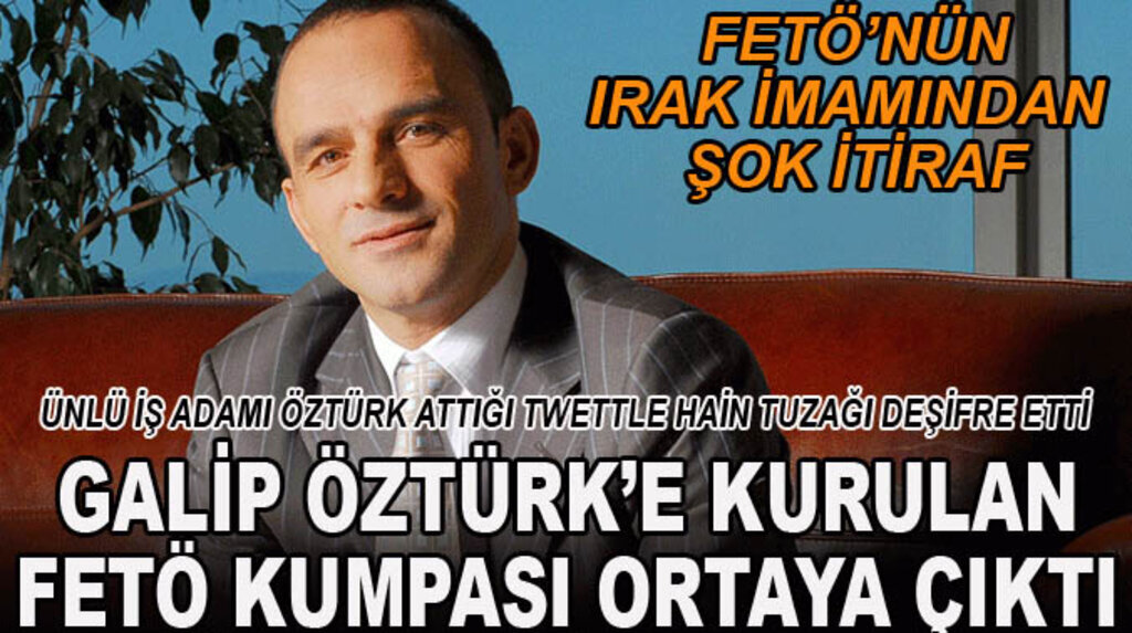 Galip Öztürk’ten olay yaratan tweet..!