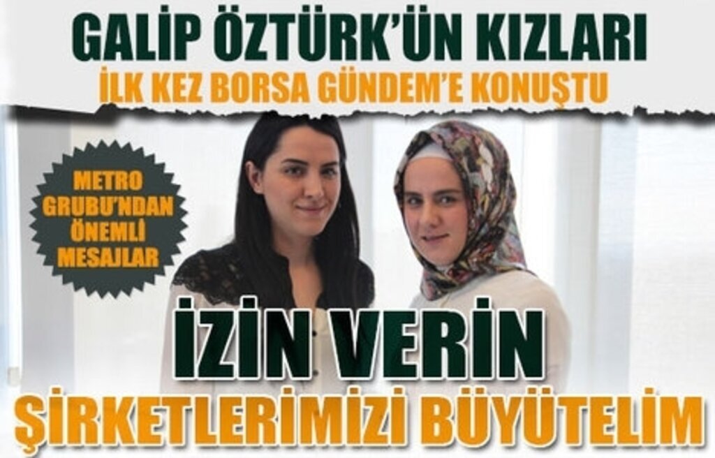 Galip Öztürk'ün kızları da iş hayatında hırslı ve iddialı
