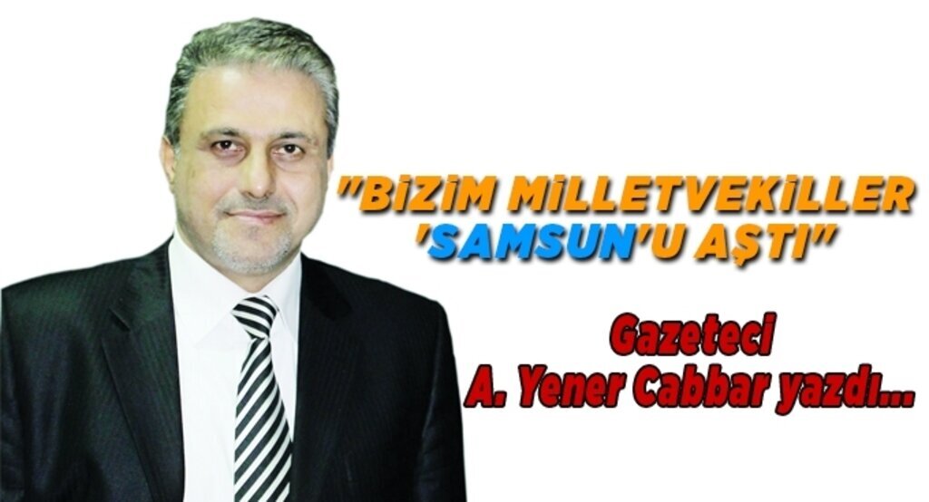 Gazeteci A. Yener Cabbar yazdı