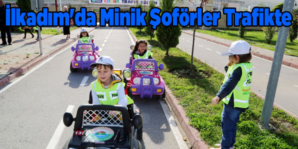 Geleceğin şoförleri İlkadım'da eğitim alıyor!