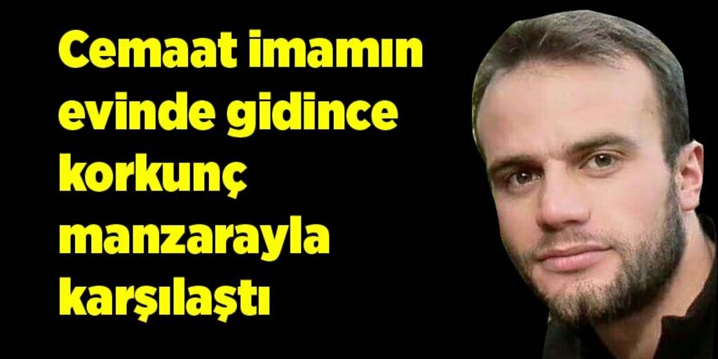 Genç imam Resul Kurnaz ölü bulundu