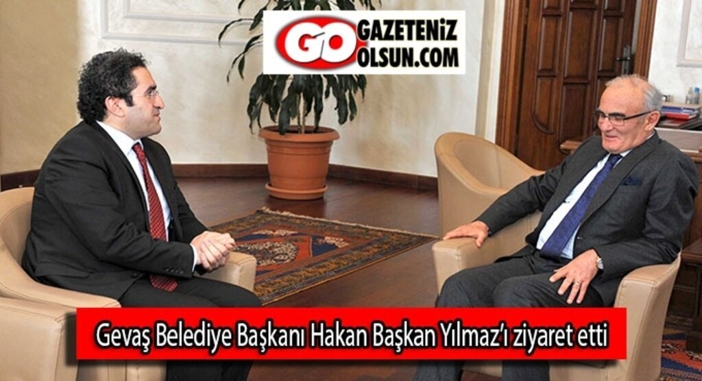 Gevaş Belediye Başkanı Hakan Başkan Yılmaz’ı ziyaret etti