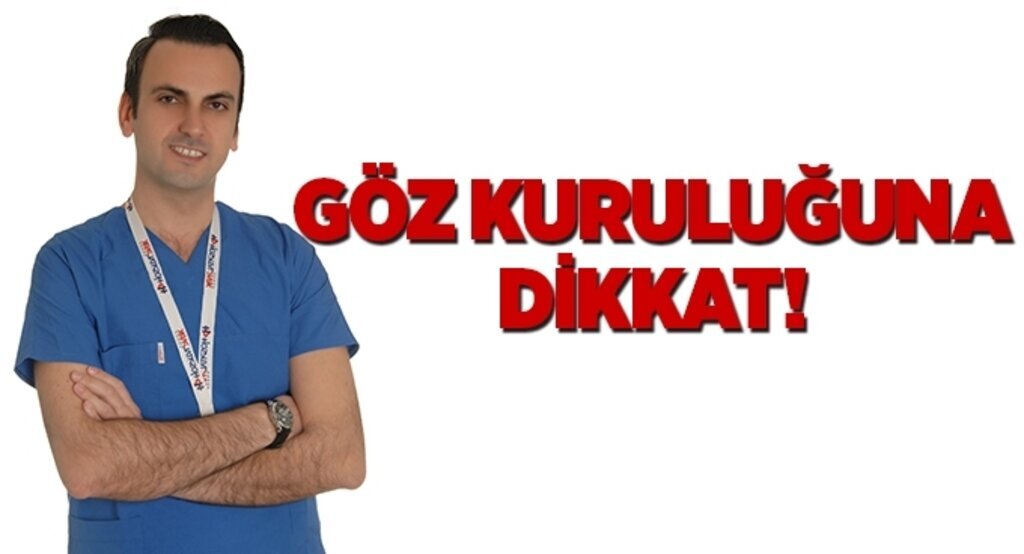 Göz kuruluğuna dikkat