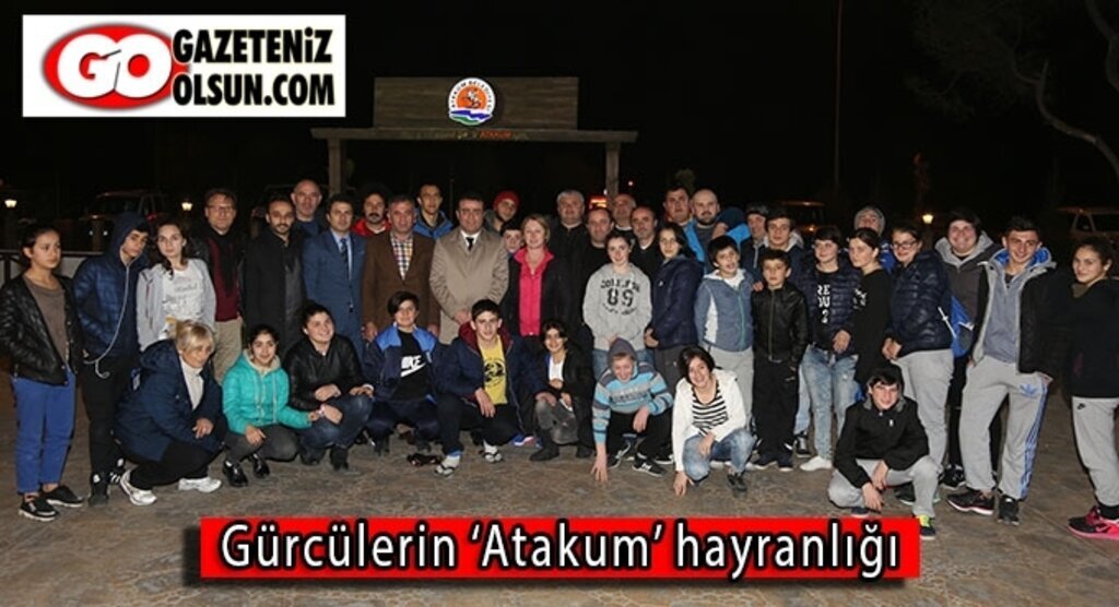 Gürcülerin ‘Atakum’ hayranlığı