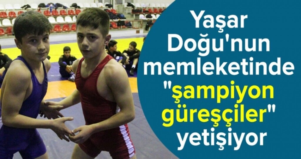 Güreşçiler 'Yaşar Doğu'nun izinden gidiyor