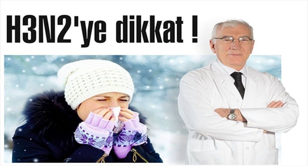 H3N2'ye dikkat !