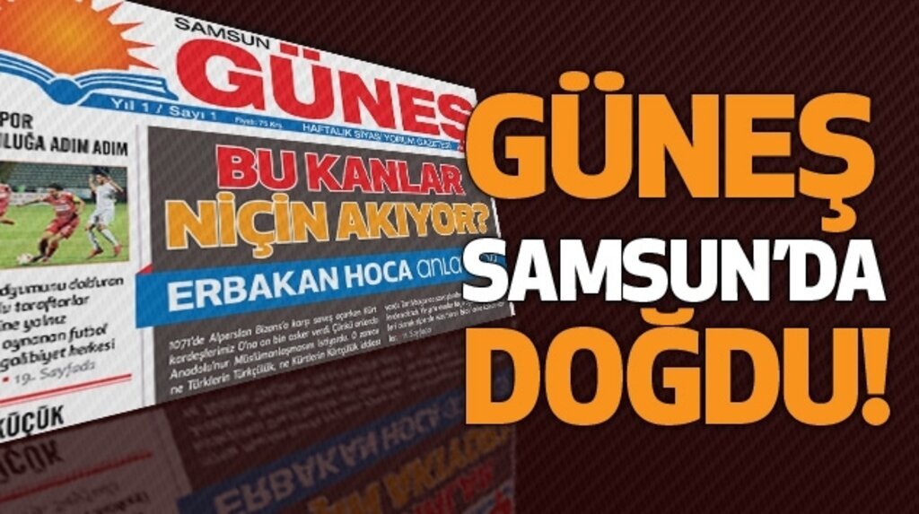 Haftalık Samsun Güneş Gazetesi yayın hayatına başladı