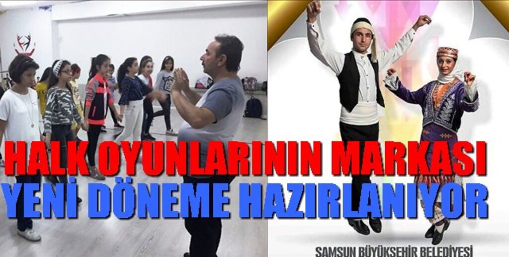 Halk Oyunlarının Markası Yeni Döneme Hazırlanıyor