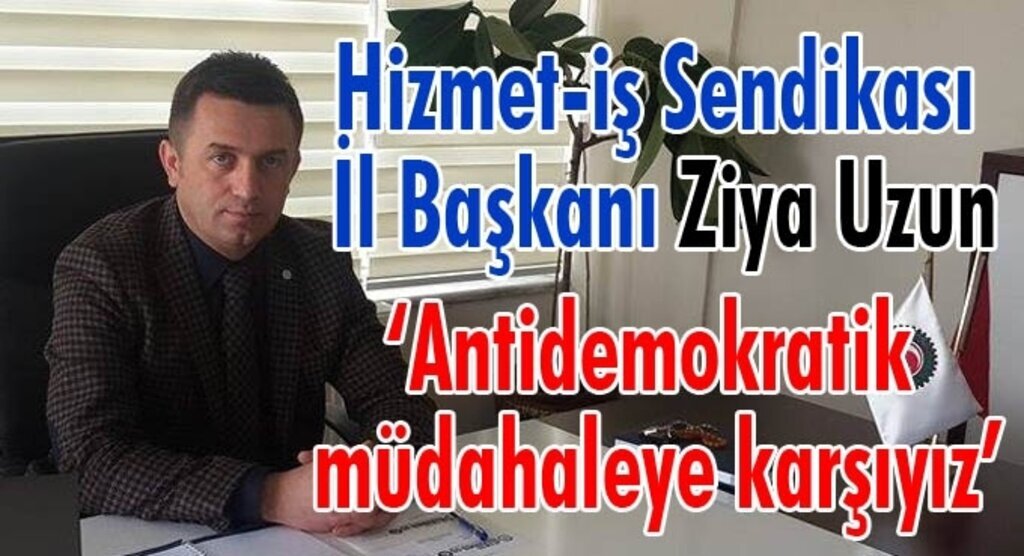 'HAK-İŞ olarak her türlü darbe ve antidemokratik müdahaleye karşıyız'