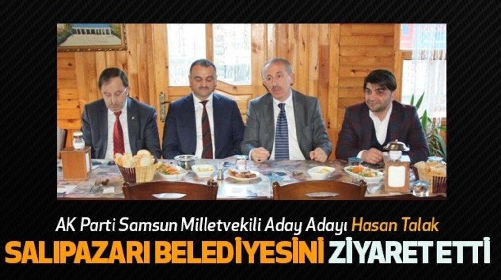 Hasan Talak'tan Salıpazarı ilçesine Ziyaret