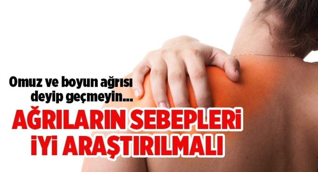İç organ hastalıkları omuz ve boyun ağrısı yapabilir