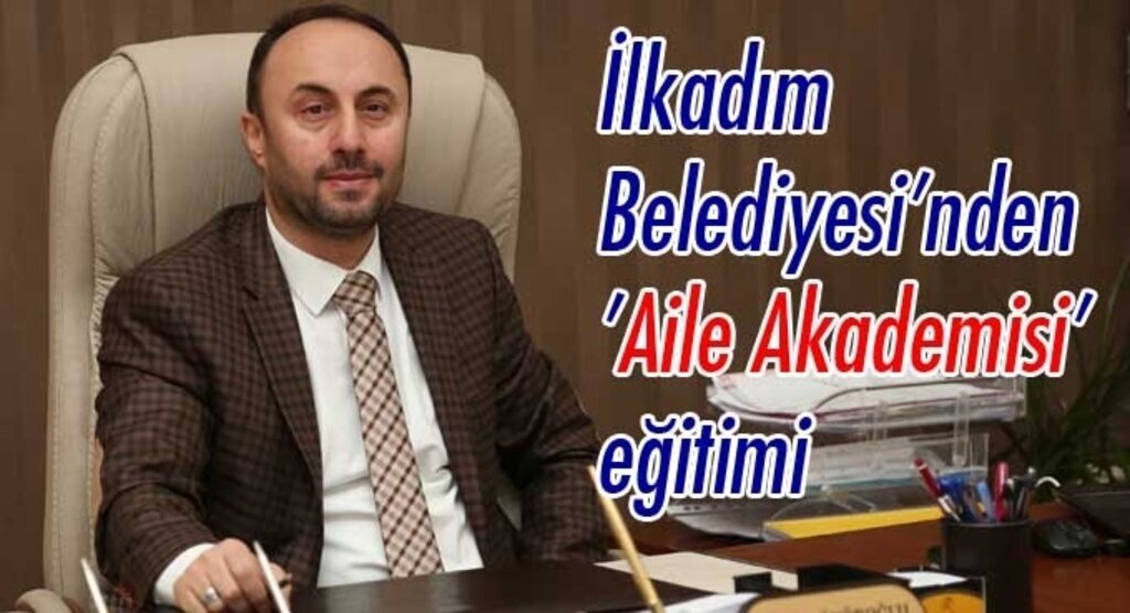 İlkadım Belediyesi'den eğitim semineri