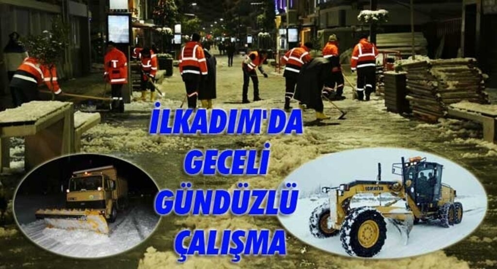 İlkadım Belediyesi'nden kar seferberliği