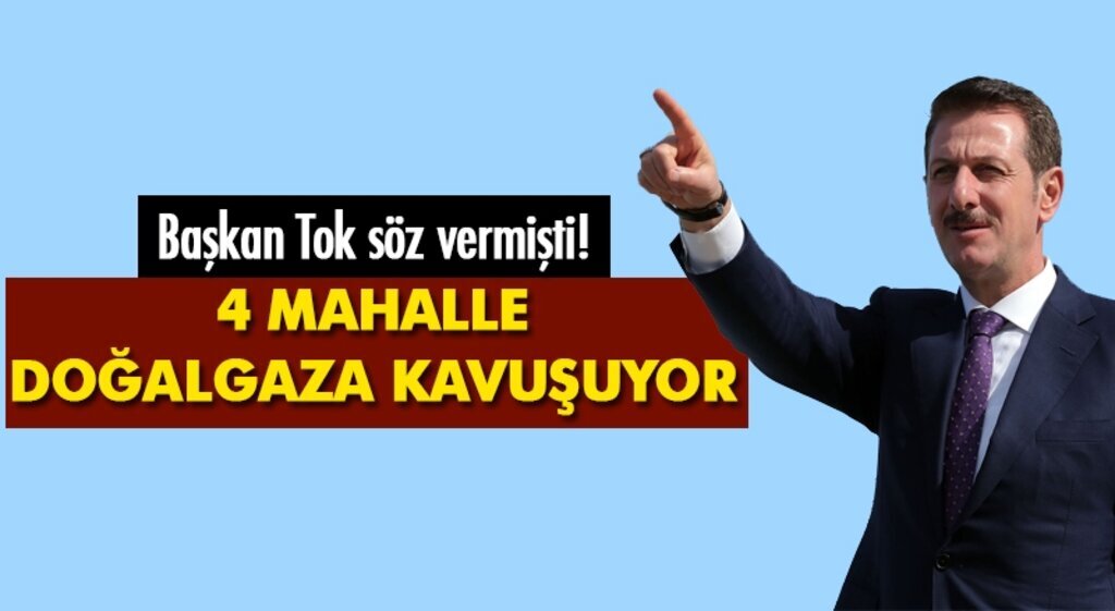 İlkadım'da 4 mahalleye doğalgaz müjdesi!