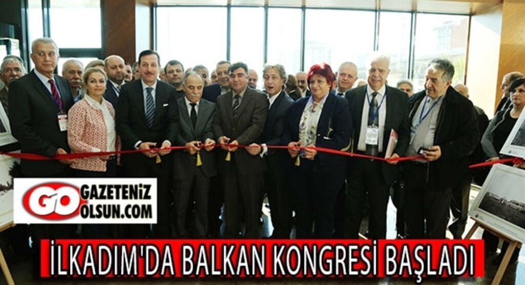 İlkadım'da Balkan Türkleri Kongresi başladı