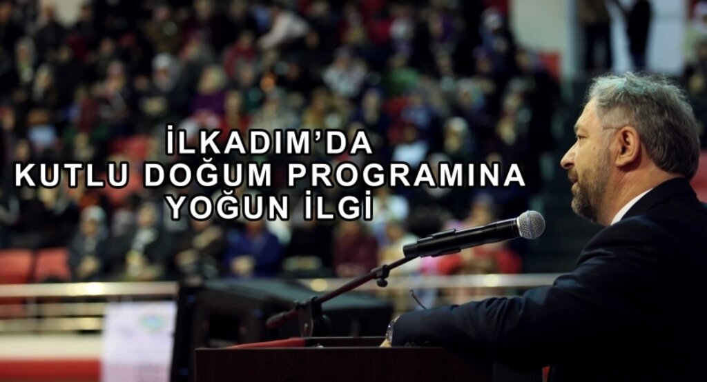 İlkadım’da Kutlu Doğum Programına Yoğun İlgi