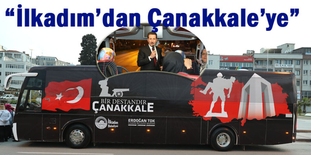 İlkadım’dan Çanakkale’ye Gezi Programı