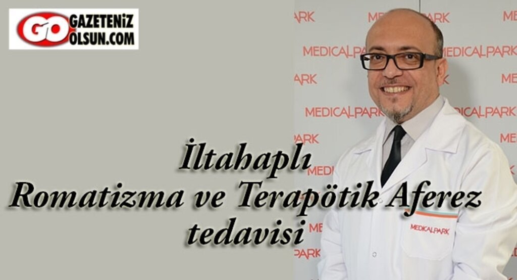 İltahaplı Romatizma ve Terapötik Aferez tedavisi