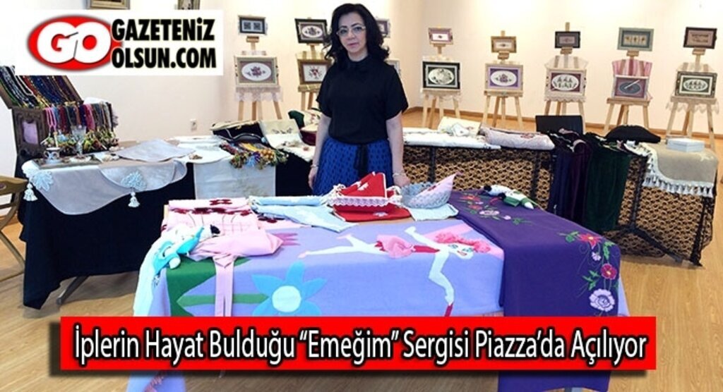 İplerin hayat bulduğu “Emeğim” sergisi Piazza’da açılıyor