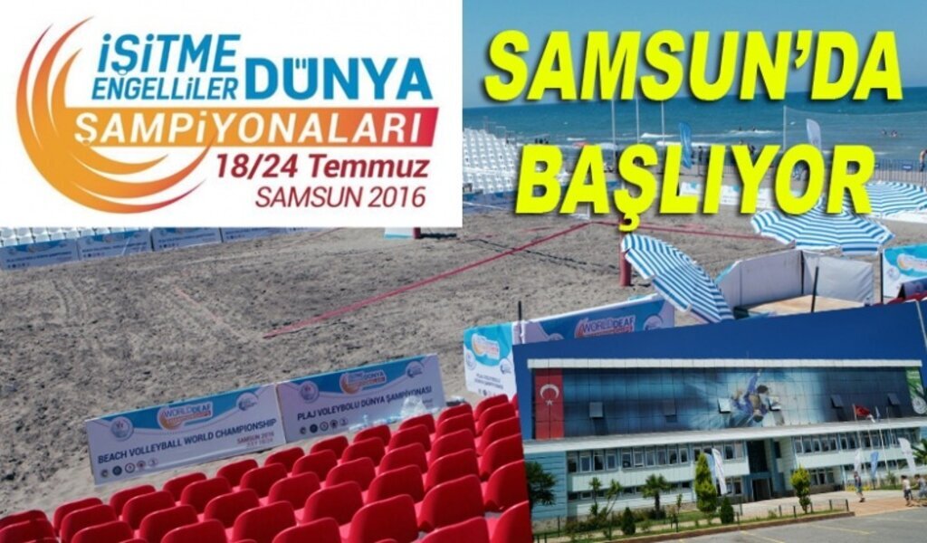 İşitme Engelliler Dünya Şampiyonaları Samsun'da başlıyor