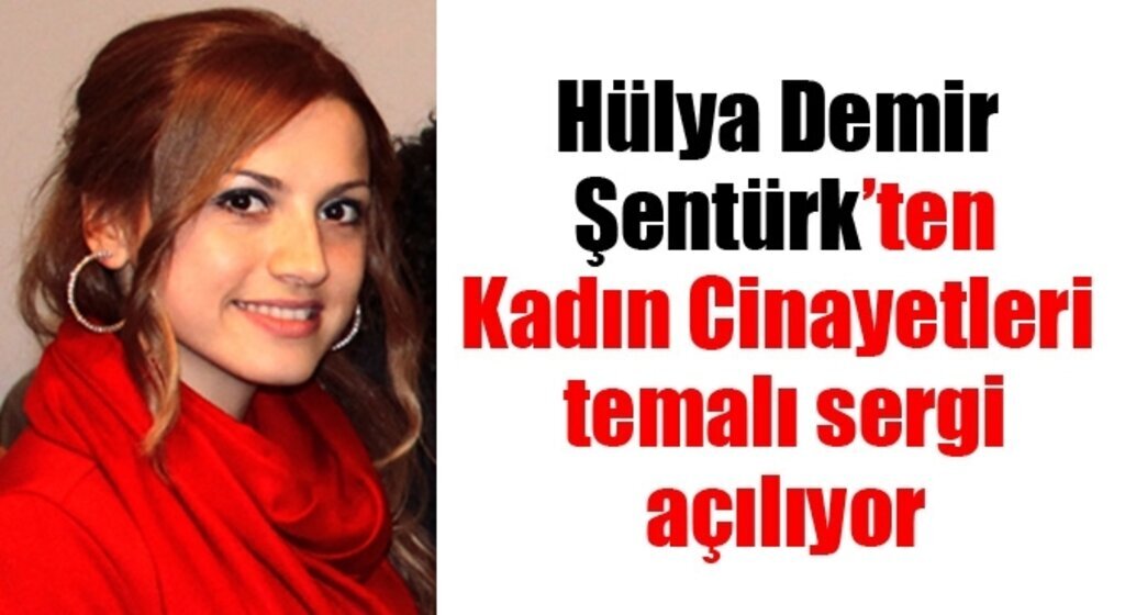 Kadın Cinayetleri Sergisi açılıyor