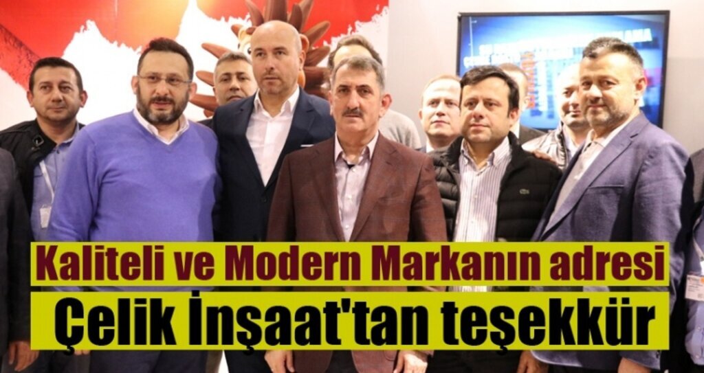 Kaliteli ve Modern Markanın adresi Çelik İnşaat'tan teşekkür