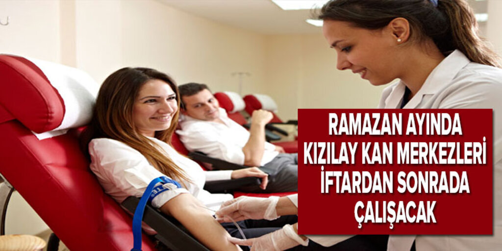 Kan Hizmetleri Genel Müdürlüğü Ramazan ayına hazır