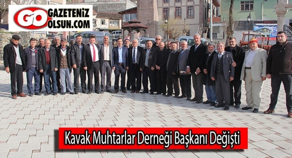 Kavak Muhtarlar Derneği Başkanı değişti