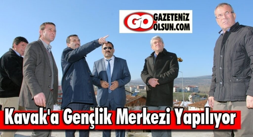 Kavak'a Gençlik Merkezi Yapılıyor