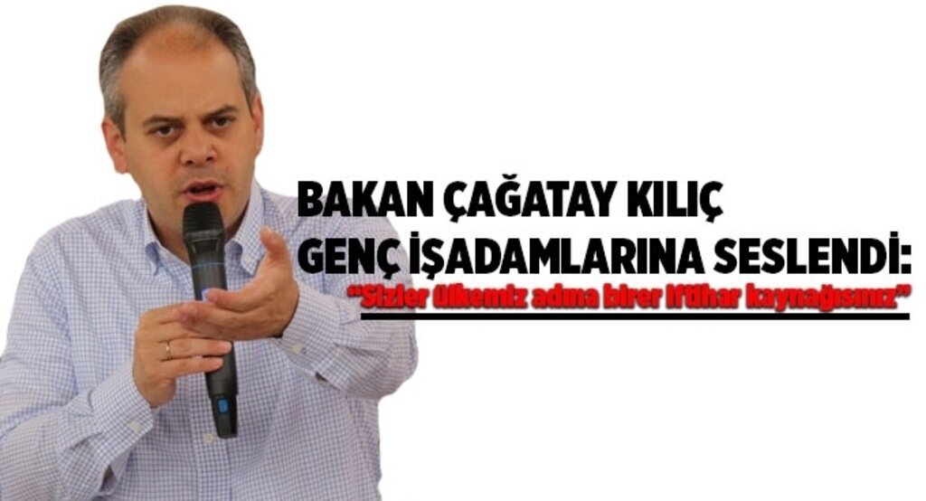 Kılıç: Sizler ülkemiz adına birer iftihar kaynağısınız