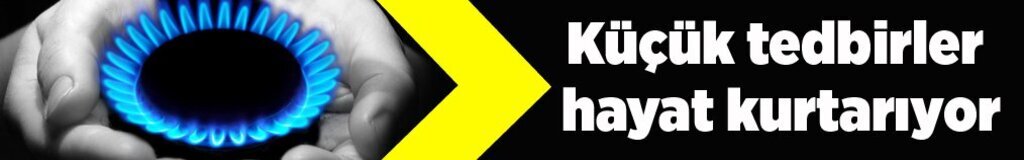 Kış aylarında doğalgaz kullanımına dikkat