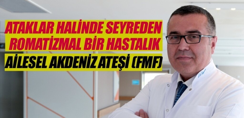 Liv Hospital Samsun Hastanesi'nden Akdeniz Ateşi uyarısı