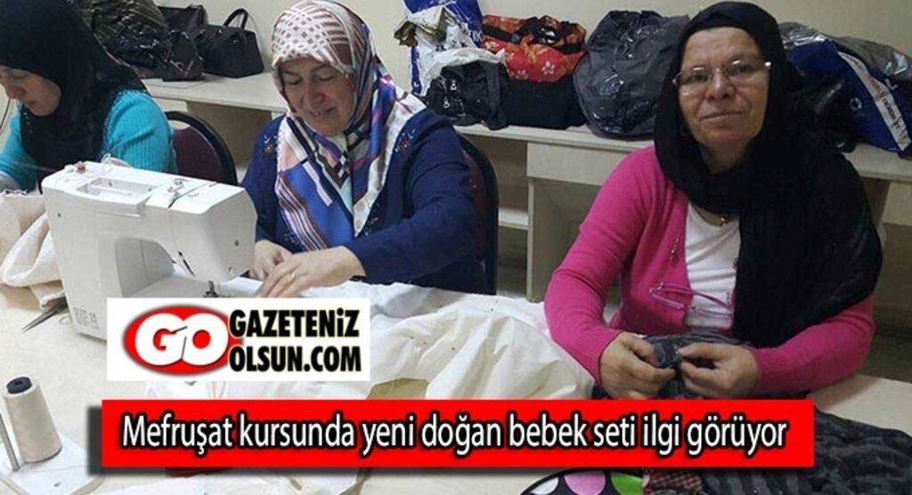 Mefruşat kursunda yeni doğan bebek seti ilgi görüyor