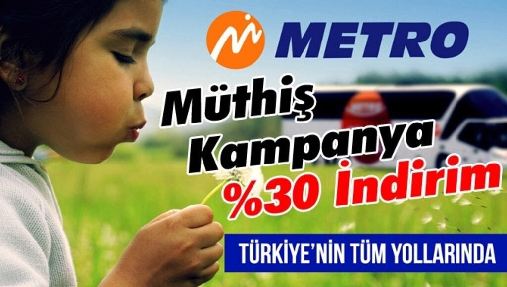 Metro Turizm'den yüzde 30 indirim kampanyası