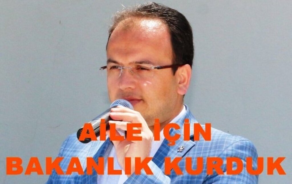 Milletvekili Adayı Adem Tuncer: Aile İçin Bakanlık Kurduk