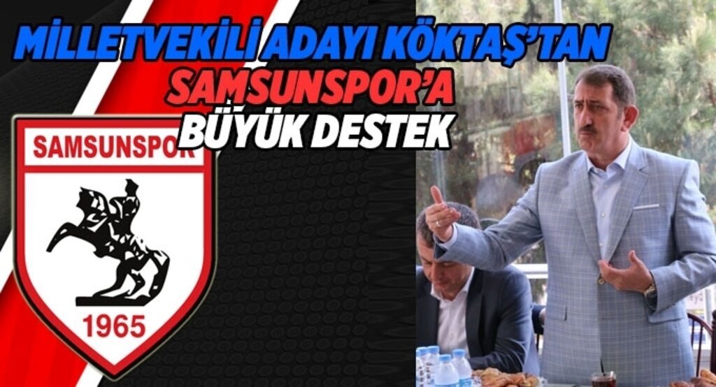 Milletvekili Adayı Köktaş Samsunspor'a 100 bin lira bağışta bulundu
