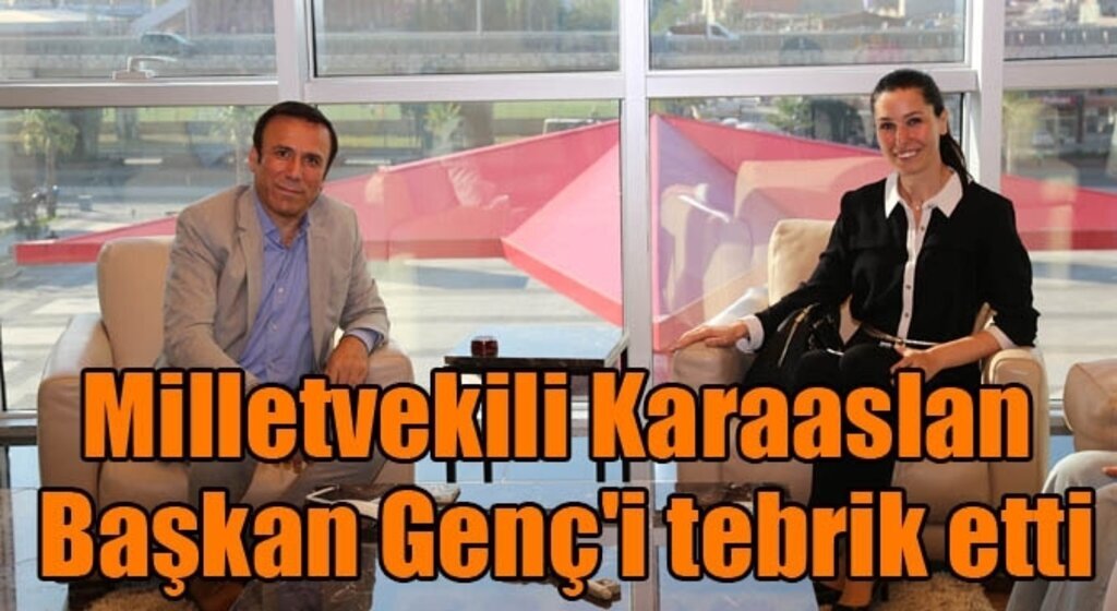 Milletvekili Karaaslan'dan Başkan Genç'e ziyaret