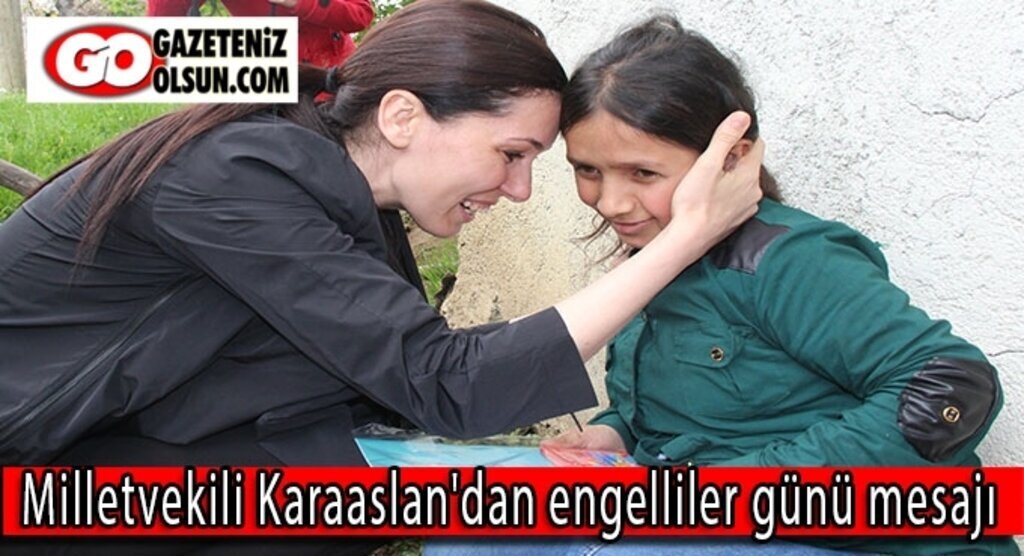 Milletvekili Karaaslan'dan engelliler günü mesajı