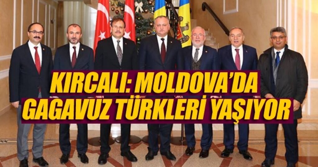 Milletvekili Kırcalı Moldova ve Makedonya'da