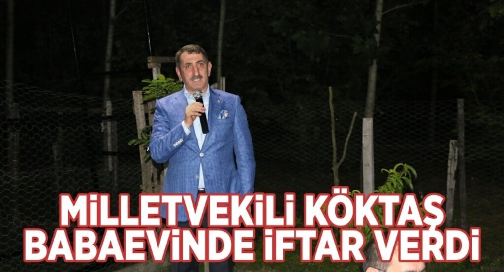 Milletvekili Köktaş babaevinde iftar verdi