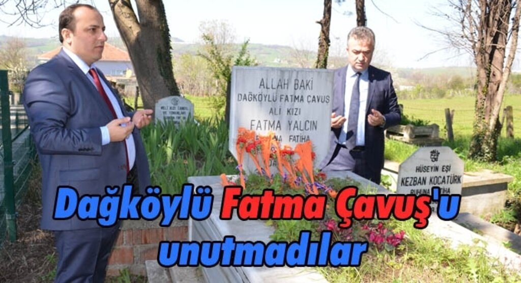 Milli Mücadele Kahramanı Dağköylü Fatma Çavuş'u unutmadılar