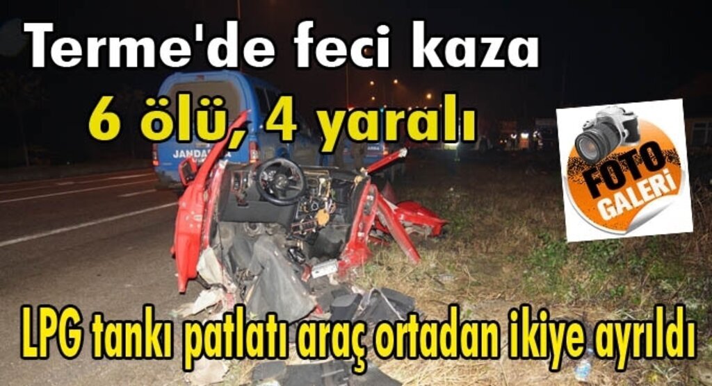 Minibüsle çarpışan otomobilin LPG tankı patladı, araç ikiye bölündü