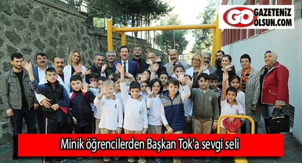 Minik öğrencilerden Başkan Tok'a sevgi seli