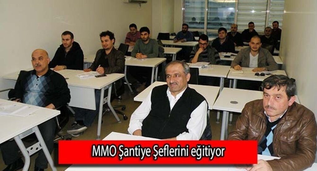 MMO Şantiye Şeflerini eğitiyor